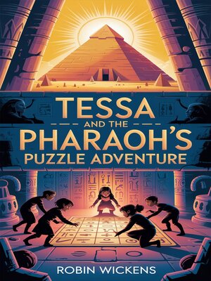 cover image of Tessa and the Pharaoh's Puzzle Adventure